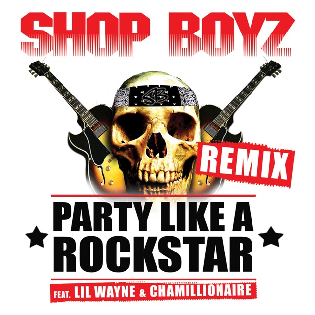 Party Like a Rockstar (Remix) [feat. Lil Wayne & Chamillionaire] - Single Album Cover