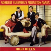 Norbert Susemihl's Arlington Annex - High Heels (feat. Lieven Brunckhorst, Gretta Milochi & Thomas Altmann) artwork