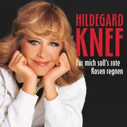 Für mich soll's rote Rosen regnen - Hildegard Knef