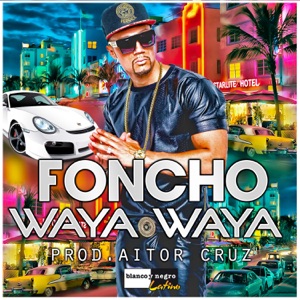 Foncho - Waya Waya - Line Dance Musik