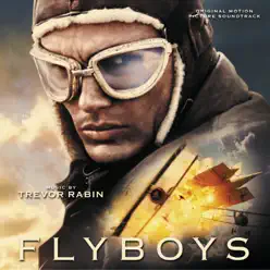 Flyboys (Original Motion Picture Soundtrack) - Trevor Rabin Flyboys (Original Motion Picture Soundtrack) - Trevor Rabin
