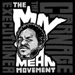 The Mn Mean Movement by Carnage The Executioner album reviews, ratings, credits