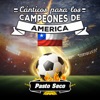 Cánticos para los Campeones de América