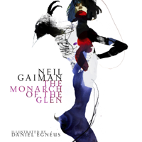 Neil Gaiman - The Monarch of the Glen artwork