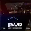 Frauds (feat. GTA Doowop) - Single album lyrics, reviews, download