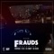 Frauds (feat. GTA Doowop) - Tha Reas8n, Fillmoe Foolie & GTA Floss lyrics