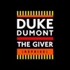 Duke Dumont - The Giver