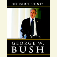 George W. Bush - Decision Points (Abridged) artwork