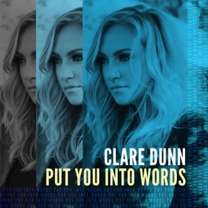 Clare Dunn - Put You Into Words - Line Dance Chorégraphe