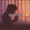 Loving You - Single (feat. Nov Nights) - Single