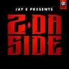 2 Da Side (Radio Edit) [Radio Edit] - Single