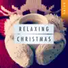 Relaxing christmas album lyrics, reviews, download