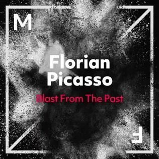 last ned album Download Florian Picasso - Blast From The Past album