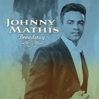Broadway - Johnny Mathis