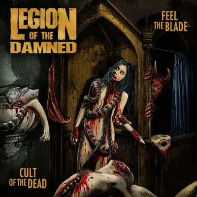 Feel the Blade / Cult of the Dead - Legion Of The Damned