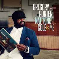 Gregory Porter - Nat King Cole & Me (Deluxe) artwork