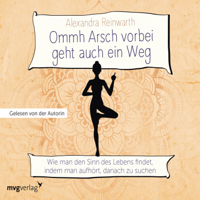 Alexandra Reinwarth - Ommh A***h vorbei geht auch ein Weg artwork