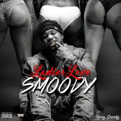 Ladies Love Smoody by Yung Smoody album reviews, ratings, credits