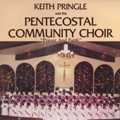 Keith Pringle And The Pentecostal Community Choir - You Can Depend On God