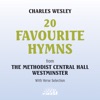 Charles Wesley - 20 Favourite Hymns (With Verse Selection)