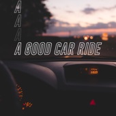 A a a a a a Good Car Ride (Silent Track) artwork