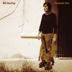 Bill MacKay - Pre-California