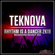 Rhythm Is a Dancer 2K19 (Melbourne Bounce Mix) - Teknova