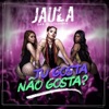 Tu Gosta Não Gosta? - Single