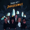 Dangerous - Single, 2018