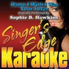 Damn I Wish I Was Your Lover (Originally Performed By Sophie B. Hawkins) [Karaoke Version] - Single