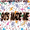 90$ Made Me - Single