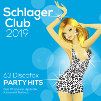 Verschiedene Interpreten - Schlager Club 2019 (63 Discofox Party Hits: Best Of Silvester, Après Ski, Karneval & Mallorca) artwork