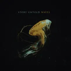 Waves by Story Untold album reviews, ratings, credits