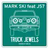 Truck Jewels 12" (feat. J57) - Single album lyrics, reviews, download