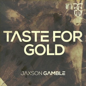 JAXSON GAMBLE - Taste For Gold - 排舞 編舞者