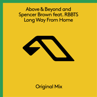 Above & Beyond & Spencer Brown - Long Way from Home (feat. RBBTS) [Extended Mix] artwork