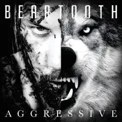Aggressive (Album Commentary) - Beartooth