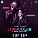Badshah & Jonita Gandhi - Tip Tip (From "Lockdown")