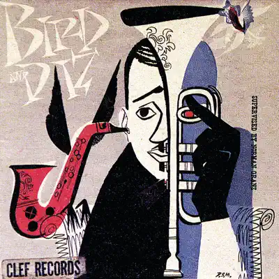 Bird and Diz (Expanded Edition) - Charlie Parker