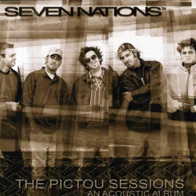 The Pictou Sessions: An Acoustic Album - Seven Nations