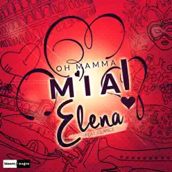 Mamma Mia (He's Italiano) [Remixes] - EP - Élena