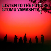 Listen to the Future - Stomu Yamash'ta