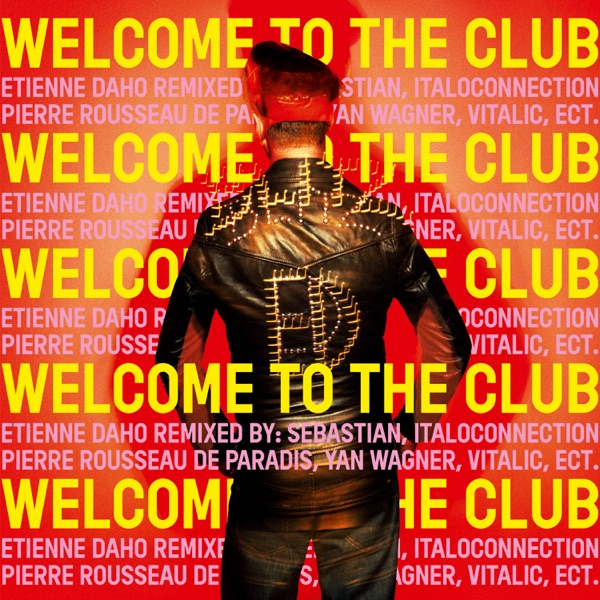 Welcome to the club - EP - Étienne Daho