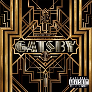 The Great Gatsby (Music from Baz Luhrmann's Film) [Deluxe Edition]