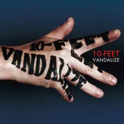 Vandalize - 10-FEET