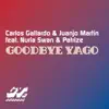 Goodbye Yago (feat. Nuria Swan & PatriZe) - EP album lyrics, reviews, download