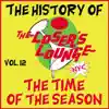 The History of the Loser's Lounge, Vol. 12: The Time of the Season album lyrics, reviews, download