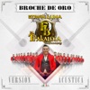 Edwin Luna y La Trakalosa de Monterrey - Broche de Oro
