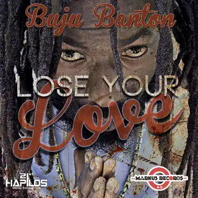 Lose Your Love - Single - Buju Banton