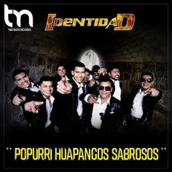 Popurrí Huapangos Sabrosos - Single - Identidad Popurrí Huapangos Sabrosos - Single - Identidad